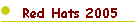 Red Hats 2005